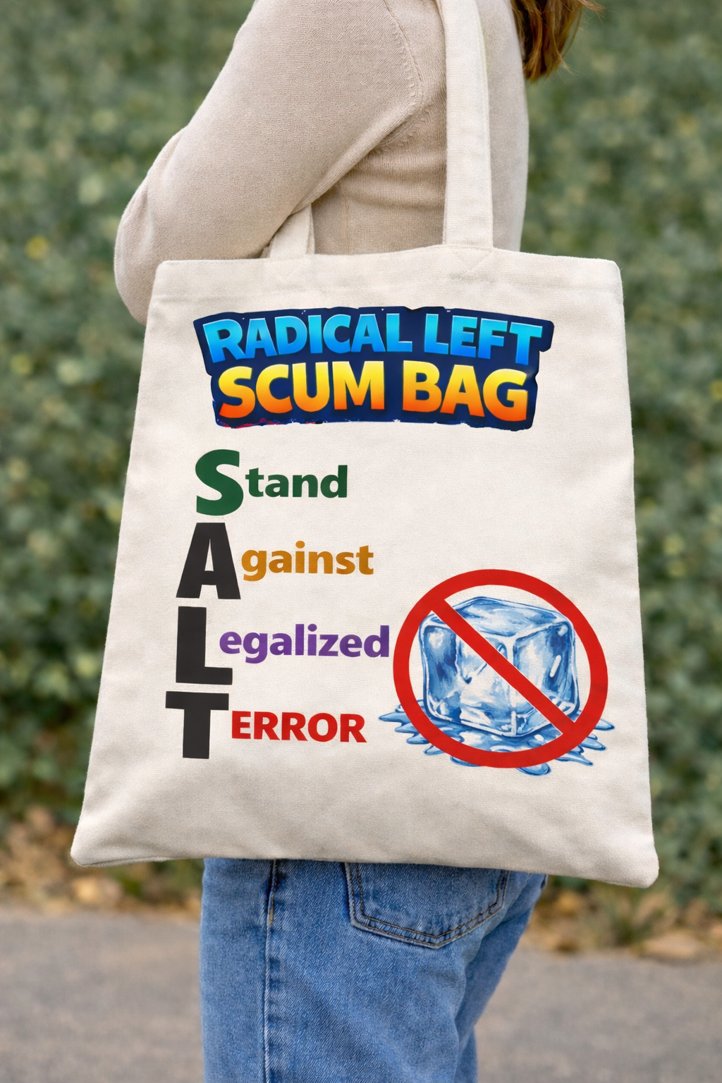 SALT tote - Stand Against Legalized Terror